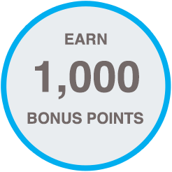 Earn 1,000 Bonus Points