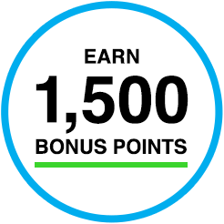 Earn 1,500 Bonus Points